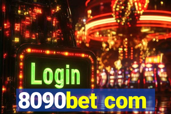 8090bet com